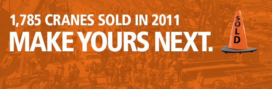 1,785 new and used cranes sold in 2011. Make yours next.