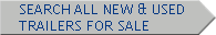 Search all new and used trailers for sale